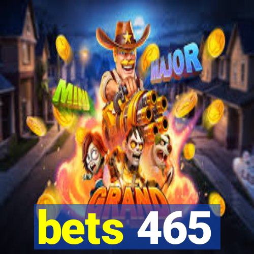 bets 465